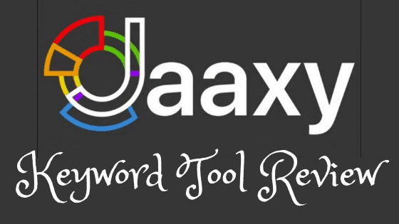 jaaxy keywordd tool review