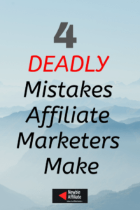 mistakes affiliate marketers make 