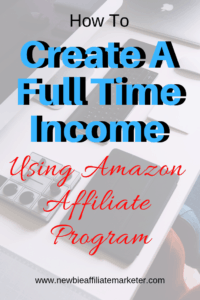 full time income using amazon affiliate program